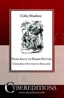 From Alice to Harry Potter: Children's Fantasy in England