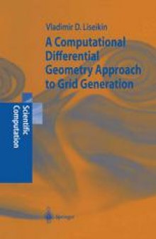 A Computational Differential Geometry Approach to Grid Generation