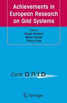 Achievements in European Research on Grid Systems: CoreGRID Integration Workshop 2006 (Selected Papers)