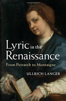 Lyric in the Renaissance : from Petrarch to Montaigne
