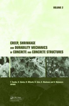 Creep, Shrinkage and Durability Mechanics of Concrete and Concrete Structures, Two Volume Set: Proceedings of the CONCREEP 8 conference held in Ise-Shima, Japan, 30 September - 2 October 2008