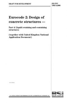 DD ENV 1992-4:2000, Eurocode 2: Design of concrete structures - Part 4: Liquid retaining and containing structures (together with United Kingdom National Application Document)
