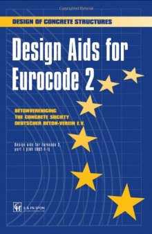 Design aids for EC2: design of concrete structures: design aids for ENV 1992-1-1, Eurocode 2, part 1
