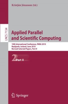 Applied Parallel and Scientific Computing: 10th International Conference, PARA 2010, Reykjavík, Iceland, June 6-9, 2010, Revised Selected Papers, Part II