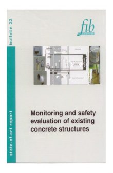 FIB 22: Monitoring and safety evaluation of existing concrete structures