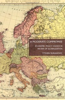 A Moderate Compromise: Economic Policy Choice in an Era of Globalization