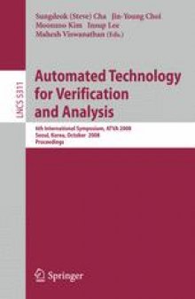 Automated Technology for Verification and Analysis: 6th International Symposium, ATVA 2008, Seoul, Korea, October 20-23, 2008. Proceedings