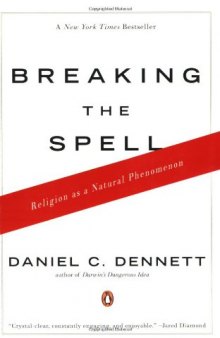 Breaking the Spell: Religion as a Natural Phenomenon  