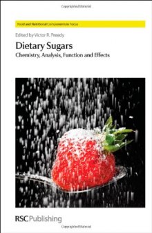 Dietary Sugars: Chemistry, Analysis, Function and Effects