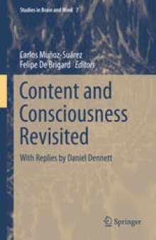 Content and Consciousness Revisited: With Replies by Daniel Dennett