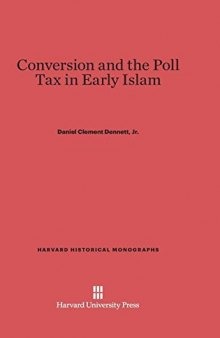 Conversion and the Poll Tax in Early Islam