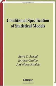 Conditional Specification of Statistical Models (Springer Series in Statistics)