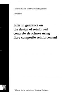 Interim guidance on the design of reinforced concrete structures using fibre composite reinforcement  