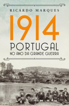 1914 – Portugal no ano da Grande Guerra