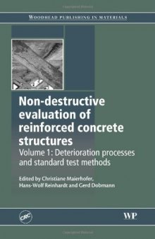 Non-Destructive Evaluation of Reinforced Concrete Structures. Deterioration Processes and Standard Test Methods