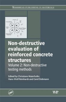 Non-Destructive Evaluation of Reinforced Concrete Structures: Volume 2: Non Destructive Testing Methods  