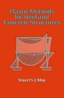Plastic Methods for Steel and Concrete Structures