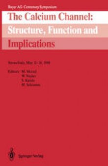 The Calcium Channel: Structure, Function and Implications: Stresa/Italy, May 11–14, 1988
