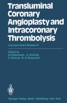 Transluminal Coronary Angioplasty and Intracoronary Thrombolysis: Coronary Heart Disease IV