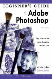 Beginner's Guide to Adobe Photoshop, 3rd Edition