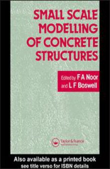 Small Scale Modelling of Concrete Structures