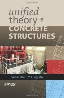 Unified Theory of Concrete Structures