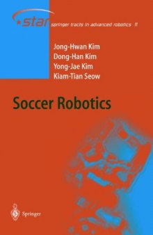Soccer Robotics (Springer Tracts in Advanced Robotics)