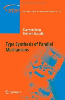 Type Synthesis of Parallel Mechanisms (Springer Tracts in Advanced Robotics)