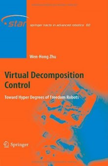 Virtual Decomposition Control: Toward Hyper Degrees of Freedom Robots 