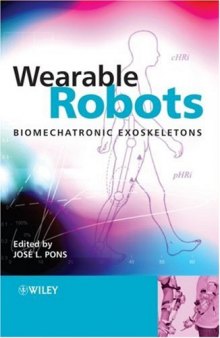 Wearable robots: biomechatronic exoskeletons