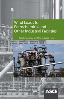 Wind Loads for Petrochemical and Other Industrial Facilities