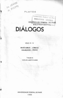 Diálogos: Protágoras-Górgias-O banquete-Fedão