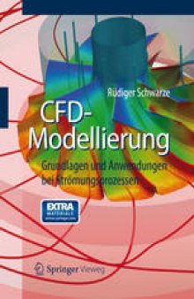 CFD-Modellierung: Grundlagen und Anwendungen bei Strömungsprozessen