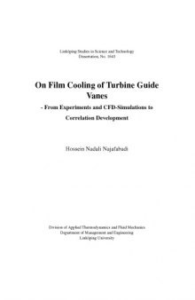 On film cooling of turbine guide vanes : from experiments and CFD-simulations to correlation development