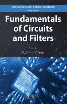 Fundamentals of Circuits and Filters, 3rd Edition (The Circuits and Filters Handbook)