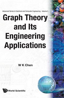 Graph Theory and Its Engineering Applications (Advanced Series in Electrical and Computer Engineering)