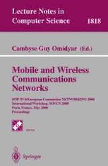 Mobile and Wireless Communications Networks: IFIP-TC6/European Commission NETWORKING 2000 International Workshop, MWCN 2000 Paris, France, May 16–17, 2000 Proceedings