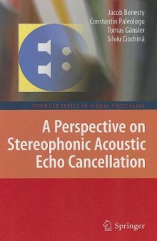 A Perspective on Stereophonic Acoustic Echo Cancellation 