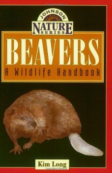Beavers : A Wildlife Handbook  