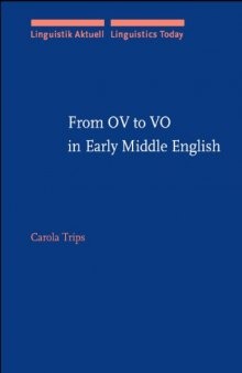 From OV to VO in Early Middle English (Linguistik Aktuell Linguistics Today)