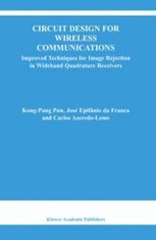 Circuit Design for Wireless Communications: Improved Techniques for Image Rejection in Wideband Quadrature Receivers