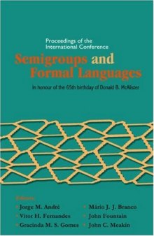 Semigroups and Formal Languages: Proceedings of the International Conference, in Honour of the 65th Birthday of Donald B. Mcalister