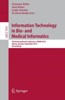 Information Technology in Bio- and Medical Informatics: Third International Conference, ITBAM 2012, Vienna, Austria, September 4-5, 2012. Proceedings