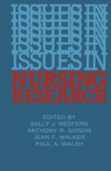 Issues in Nursing Research: Papers from the 22nd annual conference of the Royal College of Nursing Research Society