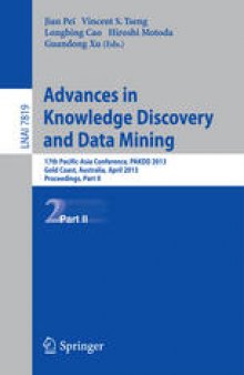 Advances in Knowledge Discovery and Data Mining: 17th Pacific-Asia Conference, PAKDD 2013, Gold Coast, Australia, April 14-17, 2013, Proceedings, Part II