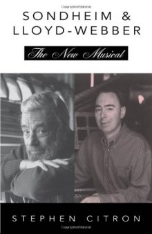 Stephen Sondheim and Andrew Lloyd Webber: The New Musical (The Great Songwriters)