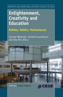Enlightenment, Creativity and Education: Polities, Politics, Performances