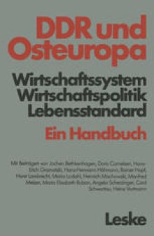 DDR und Osteuropa: Wirtschaftssystem, Wirtschaftspolitik, Lebensstandard. Ein Handbuch