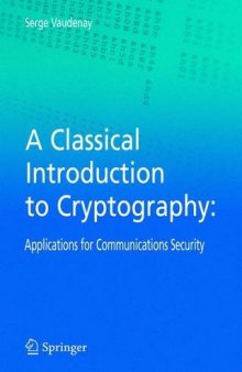 A classical introduction to cryptography : applications for communications security