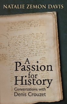 A Passion for History: Conversations With Denis Crouzet